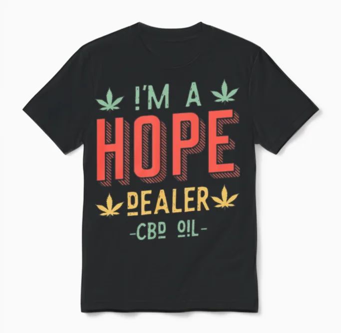 Cbd Oil Dealer Hope Unisex T-Shirt in Black