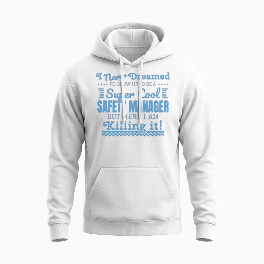 Funny Safety Manager Gift Supervisor Team Leader Unisex Hoodie in White