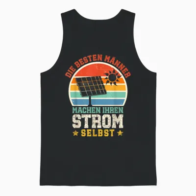 Solar Die Besten Männer Machen Ihren Strom Selbst Solar Unisex Tank Top - Black