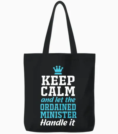 Keep Calm Funny Ordained Minister Tote Bags - Black