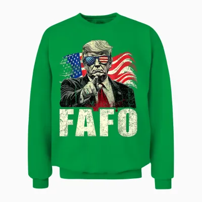 Funny Fafo Trump Fafo American Usa Unisex Sweatshirt - Irish Green