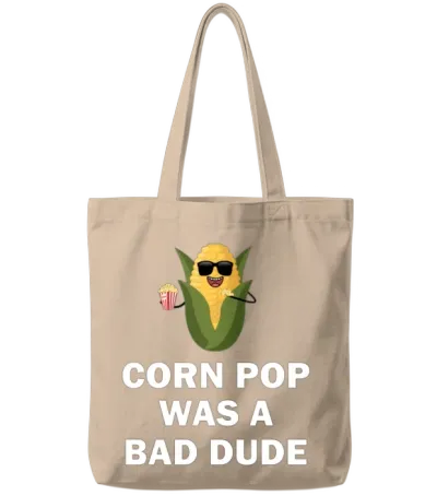 Corn Pop Was a Bad Dude Biden Funny Political Meme Tote Bags - Natural