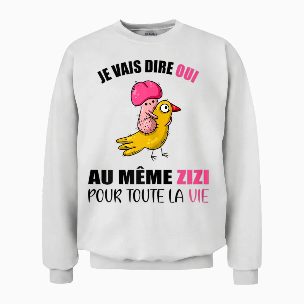 Evjf Same Zizi T-Shirt for the Whole Life Bride to Be T-Shirt, White Unisex Sweatshirt in White