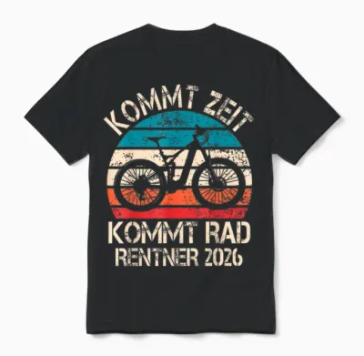 Rentner 2026 Spruch Fahrrad Ebike Rente Ruhestand Radfahrer Unisex T-Shirt - Black