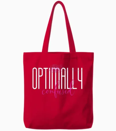 Optimally Confused Shirt for Adorably Confused You Tote Bags - Red