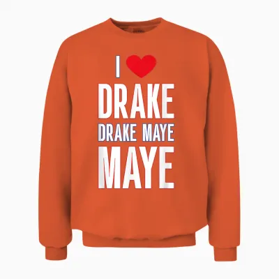 I Love Drake Drek Maye Maye Unisex Sweatshirt - Orange