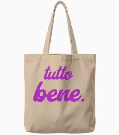 Tutto Bene - Tout Est Bien Tote Bags - Natural