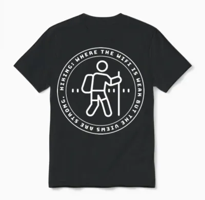 Hiking: Where the Wifi Is Weak... Unisex T-Shirt - Black