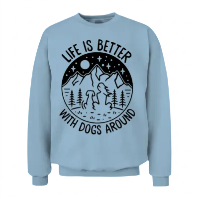 Life Is Better with Dogs Around Camping with My Dog Unisex Sweatshirt - Light Blue