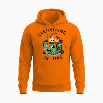 Cute Positive Dumbster Fire Sarcastic Unisex Hoodie - Safety Orange
