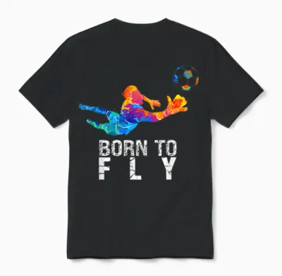 Born to Fly Torwart Fußball Lustige Torhüter Unisex T-Shirt - Black
