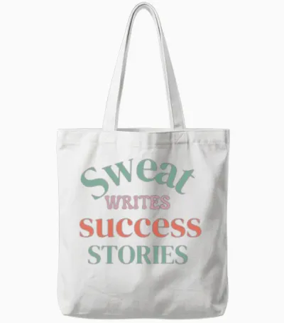 Sweat Writes Success Stories Tote Bags - White