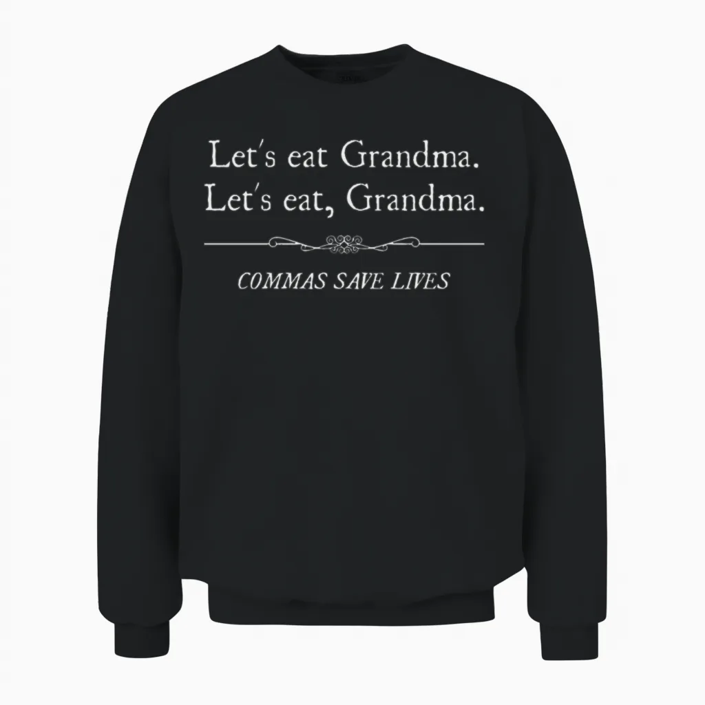 Let's Eat Grandma Commas Save Lives Unisex Sweatshirt in Black