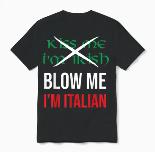 Kiss Me Im Irish Blow Me Im Italian St Patricks Unisex T-Shirt in Black