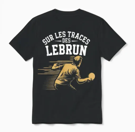 In the Footsteps of Lebrun Gift Table Tennis Ping-Pong T-Shirt, Black, S Unisex T-Shirt in Black