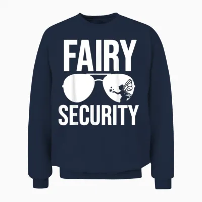 Fairy Security Birthday Family Halloween Costume Dad Mom Unisex Sweatshirt - Navy