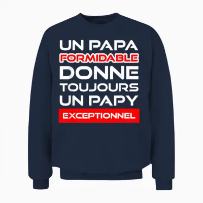 Cadeau Papy Exceptionnel Humour Fête Grands Pères Original Unisex Sweatshirt - Navy