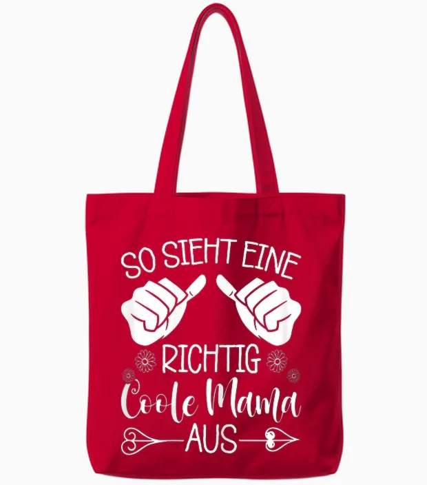 Lustiges So Sieht Eine Richtig Coole Mama Aus Muttertag Tote Bags in Red