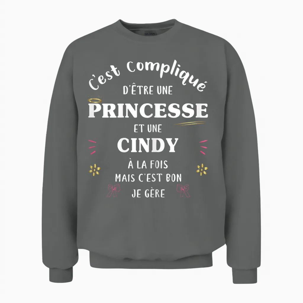 Women's Princess Humour Gift Personalized Name Cindy Unisex Sweatshirt in Graphite Heather