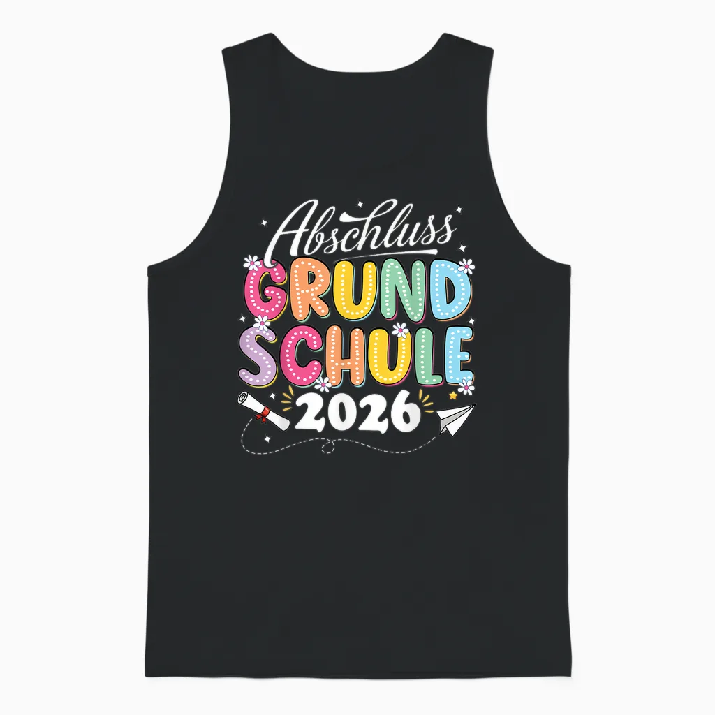 Abschluss Grundschule Geschafft 2026 Abschied Unisex Tank Top in Black