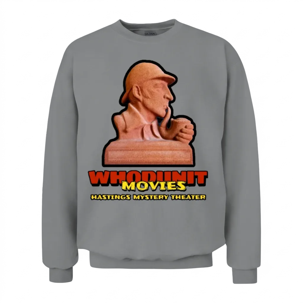 Whodunit Movies- Hastings Mystery Theater Unisex Sweatshirt - Sport Grey