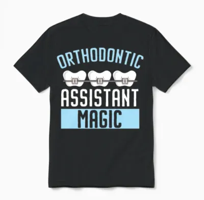 Orthodontic Assistant Job Dental Teeth Dentist Unisex T-Shirt - Black