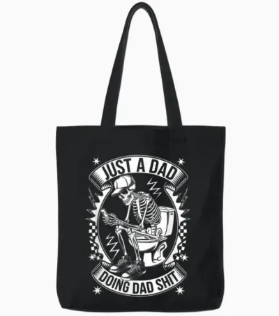 Just a Dad Doing Dad Shit Funny Dad Shirts for Men Father Tote Bags - Black