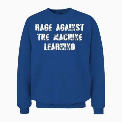 The Machine Learning Rage Against Unisex Sweatshirt - Royal