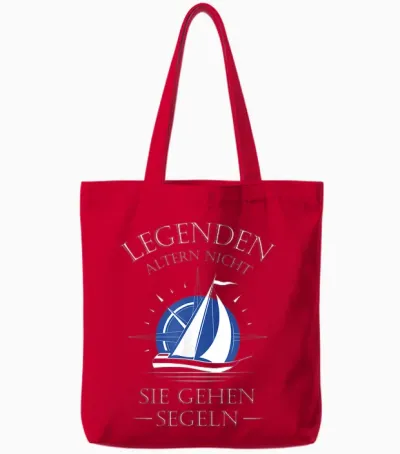 Legenden Altern Nicht Sie Gehen Segeln Tote Bags - Red