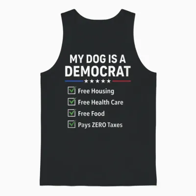My Dog Is a Democrat Free Housing (on Back) Unisex Tank Top - Black