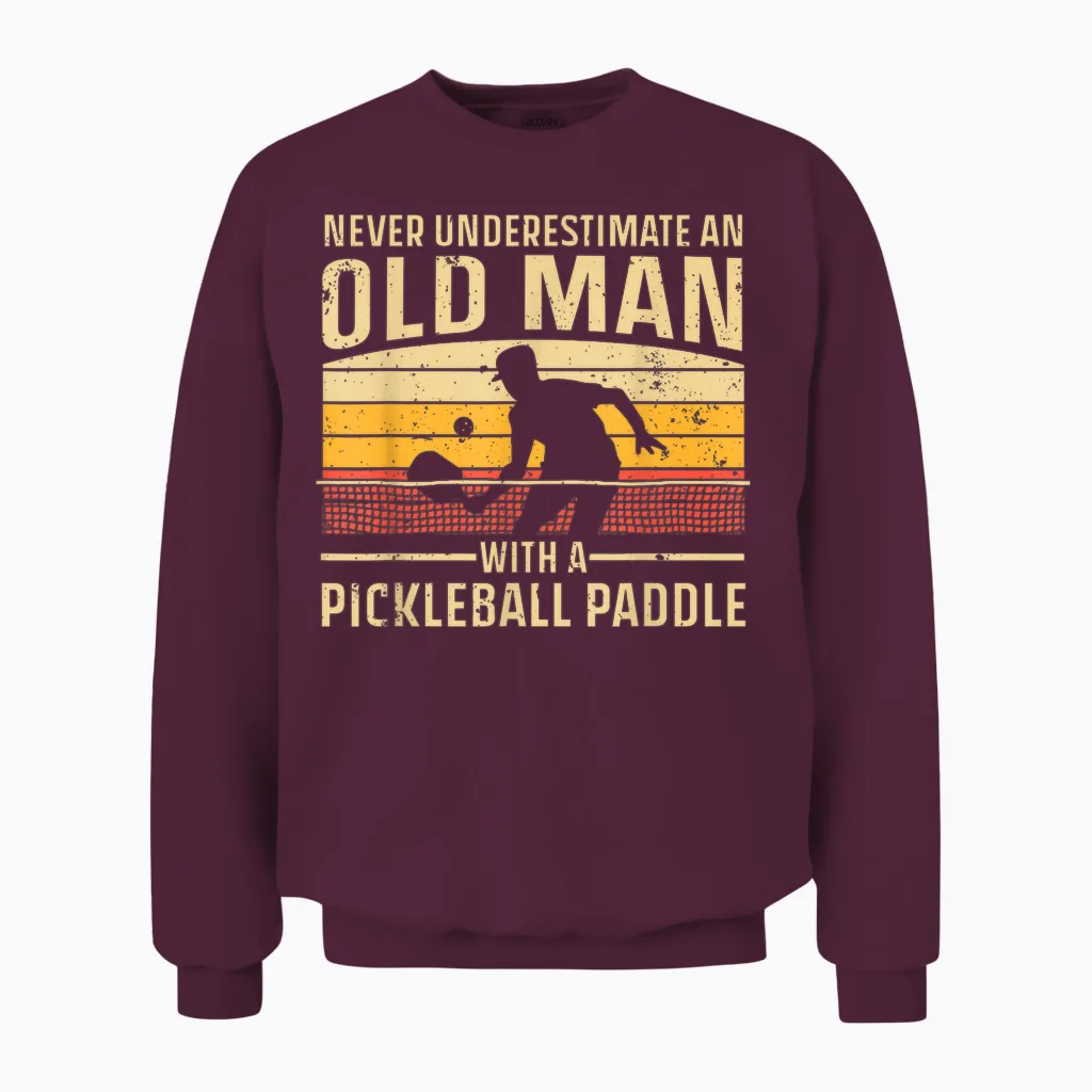 Cool Pickleball Art for Men Grandpa Paddle Pickleball Player Unisex Sweatshirt in Maroon