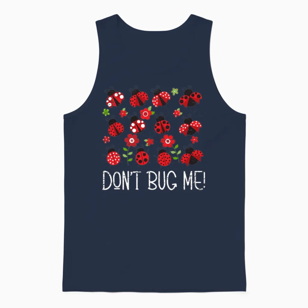 Don't Bug Me Entomology Study Science Entomologist Unisex Tank Top in Navy