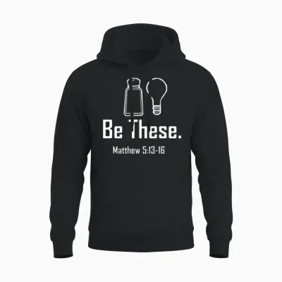 Be These Salt and Light Unisex Hoodie - Black