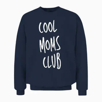 Das Ultimative Cool Mom's Club Design Für Coole Mütter Unisex Sweatshirt - Navy