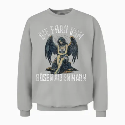 Die Frau Vom Bösen Alten Mann Unisex Sweatshirt - Ash