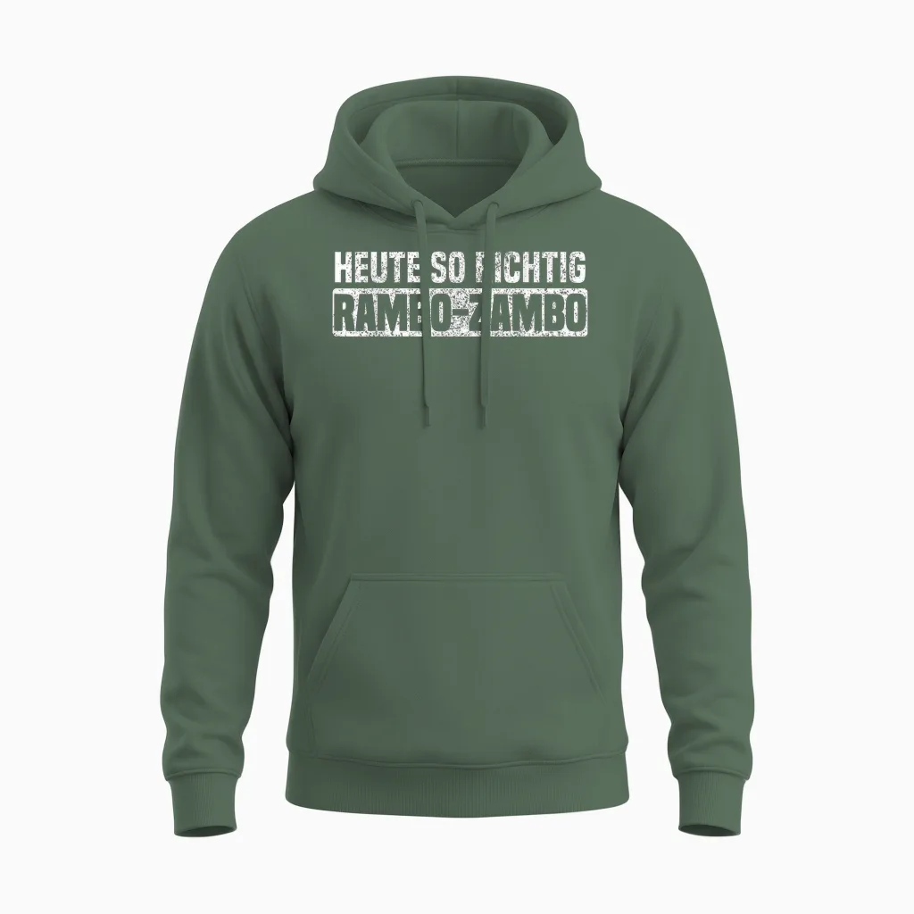 Heute So Richtig Rambo-Zambo Meme Bundeskanzler Unisex Hoodie in Military Green