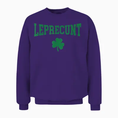 Leprecunt Irish St Patricks Day Funny Shamrock Unisex Sweatshirt - Purple