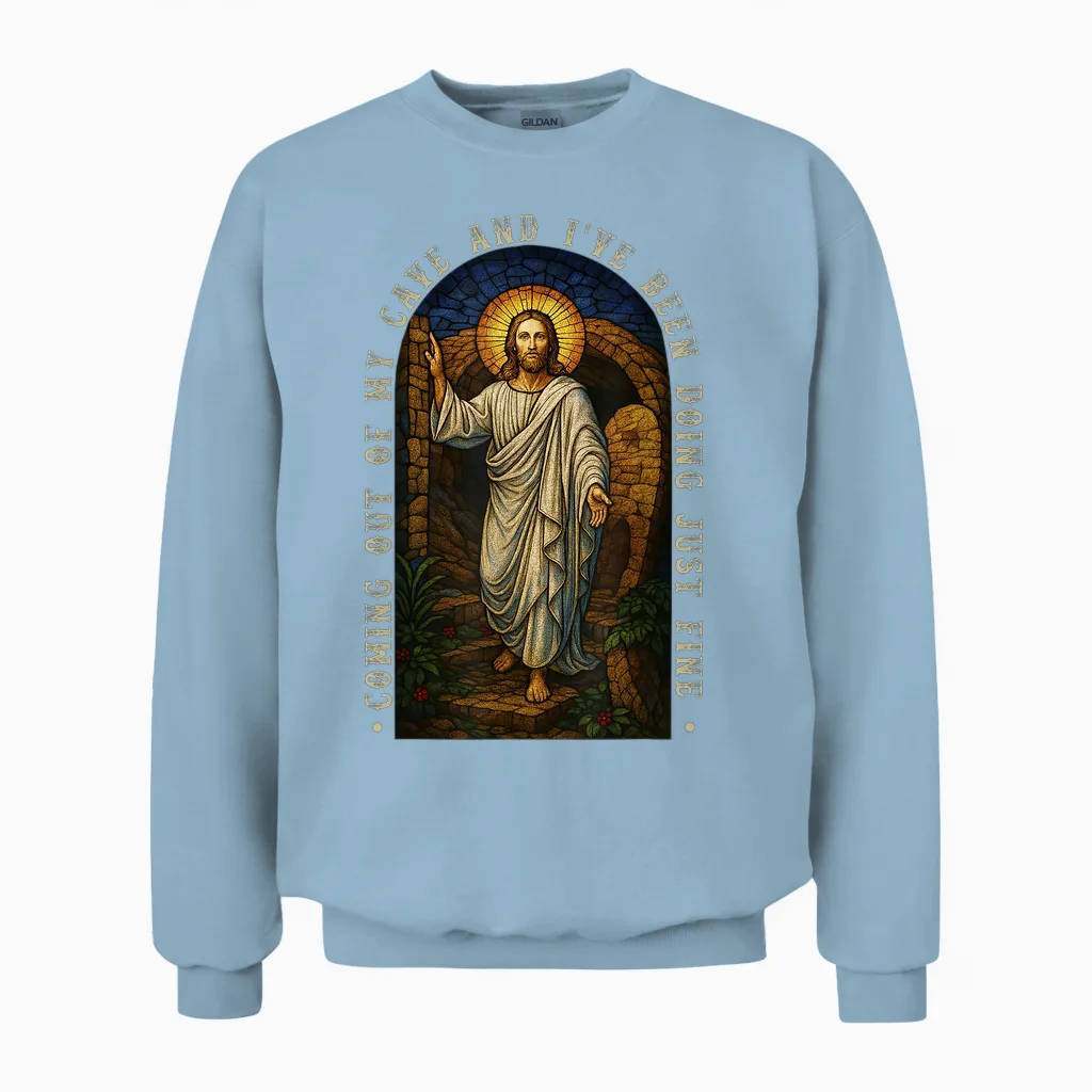 Jesus Kommt Aus Meiner Höhle Und Mir Geht Es Gut Unisex Sweatshirt in Light Blue