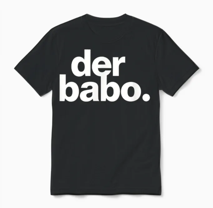 Der Babo Weiss – Minimalistisches Design Mit Deutschem Slang Unisex T-Shirt in Black