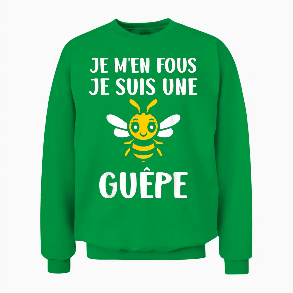 Insecte Petite Guêpe Humour Je M'en Fous Je Suis Une Guêpe Unisex Sweatshirt in Irish Green