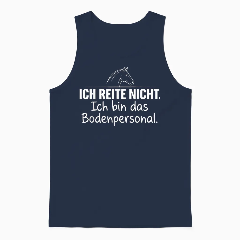 Ich Reite Nicht Ich Bin Das Bodenpersonal Unisex Tank Top in Navy