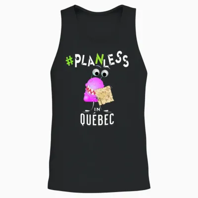 Planless in Québec Visitors Souvenir No Plan Unisex Tank Top - Black