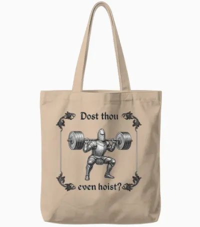 Dost Thou Even Hoist Funny Meme Lifter Training Gym Tote Bags - Natural