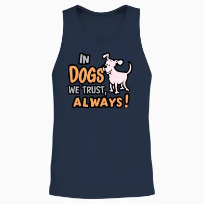 In Dogs We Trust Always for a Dog Owner Unisex Tank Top - Navy