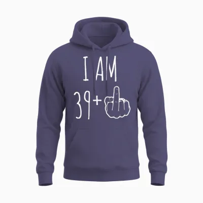 I Am 39 Plus 1 Major for a 40th Birthday T-Shirt, Black, S Unisex Hoodie - Heather Sport Dark Navy