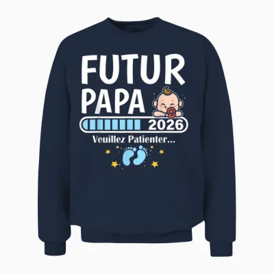 Je Vais être Papa 2026 T-Shirt Man Future Papa 2026 Unisex Sweatshirt - Navy