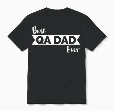 Qa Engineer Dad, Best Qa Dad Ever, Iso 9001 Unisex T-Shirt - Black