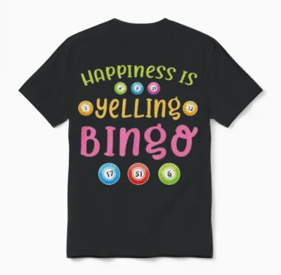 Funny Quote of Bingo Unisex T-Shirt - Black