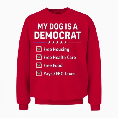My Dog Is a Democrat Free Housing (on Back) Unisex Sweatshirt - Red