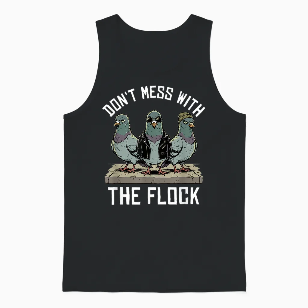 Don't Mess with Flock Funny Pigeon Lover Unisex Tank Top in Black